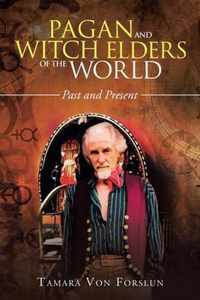 Pagan and Witch Elders of the World