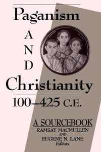 Paganism and Christianity, 100-425 C.E.