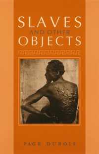 Slaves and Other Objects