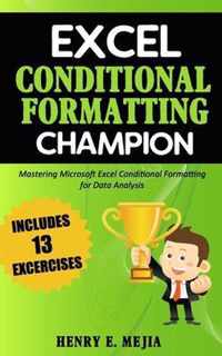 Excel Conditional Formatting Champion