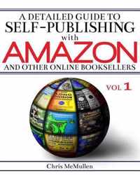 A Detailed Guide to Self-Publishing with Amazon and Other Online Booksellers