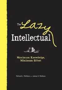 The Lazy Intellectual