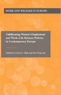 Childbearing, Women's Employment and Work-Life Balance Policies in Contemporary Europe