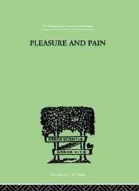 Pleasure And Pain