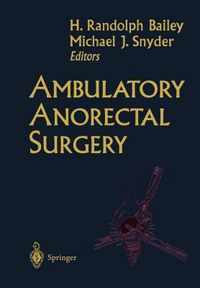 Ambulatory Anorectal Surgery