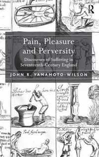 Pain, Pleasure and Perversity