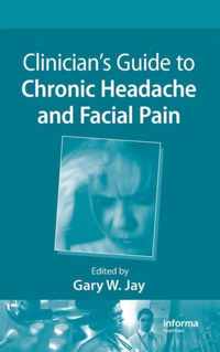 Clinician's Guide to Chronic Headache and Facial Pain