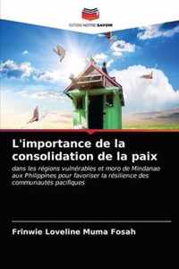 L'importance de la consolidation de la paix