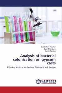 Analysis of Bacterial Colonization on Gypsum Casts