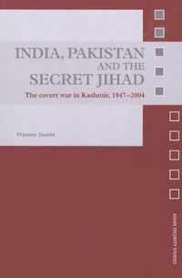 India, Pakistan and the Secret Jihad