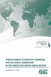 Strengthening Statehood Capabilities for Successful Transitions in the Middle East/North Africa Region