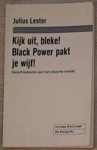 Kijk uit, bleke! Black Power pakt je wijf!