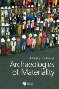 Archaeologies of Materiality