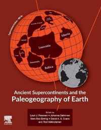 Ancient Supercontinents and the Paleogeography of Earth