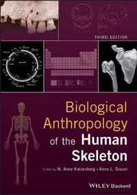 Biological Anthropology of the Human Skeleton