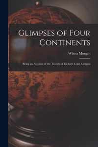 Glimpses of Four Continents