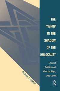 The Yishuv In The Shadow Of The Holocaust