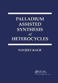 Palladium Assisted Synthesis of Heterocycles