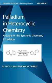 Palladium in Heterocyclic Chemistry: A Guide for the Synthetic Chemist