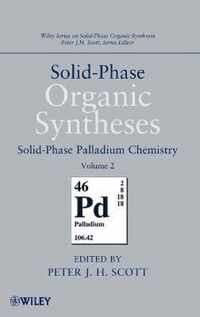 SolidPhase Organic Syntheses, Volume 2