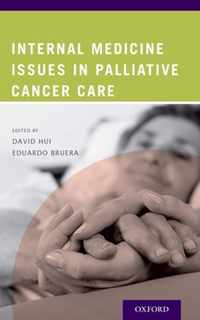 Internal Medicine Issues in Palliative Cancer Care