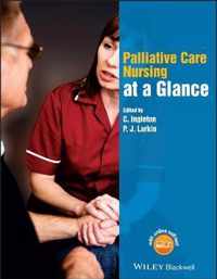 Palliative Care Nursing at a Glance