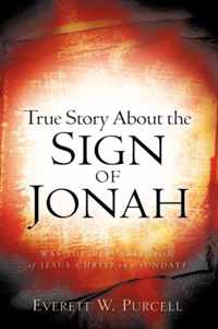 True Story about the Sign of Jonah