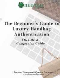 The Beginner's Guide to Luxury Handbag Authentication