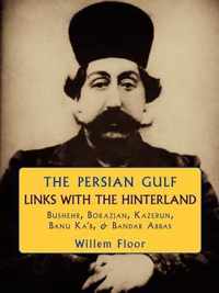 Persian Gulf -- Links with the Hinterland