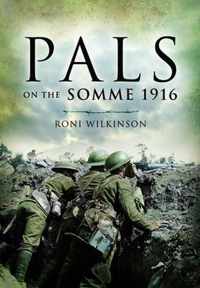 Pals on the Somme 1916