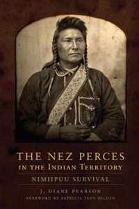 The Nez Perces in the Indian Territory