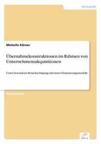 UEbernahmekonstruktionen im Rahmen von Unternehmensakquisitionen