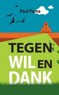 Tegen wil en dank