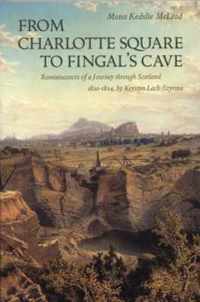 From Charlotte's Square To Fingal's Cave