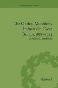 The Optical Munitions Industry in Great Britain, 1888-1923