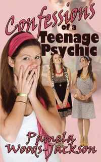 Confessions of a Teenage Psychic