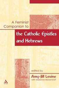 Feminist Companion To The Catholic Epistles And Hebrews