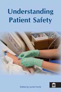 Understanding Patient Safety