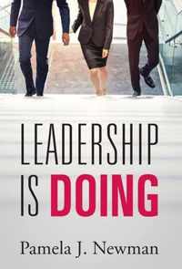 Leadership is Doing