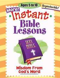 Instant Bible Lessons: Wisdom from God's Word