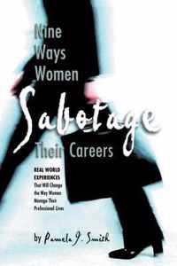 Nine Ways Women Sabotage Their Careers