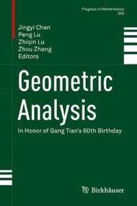 Geometric Analysis: In Honor of Gang Tian's 60th Birthday