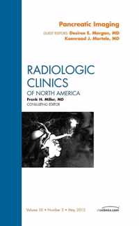 Pancreatic Imaging, An Issue of Radiologic Clinics of North America