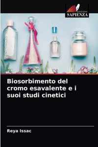 Biosorbimento del cromo esavalente e i suoi studi cinetici