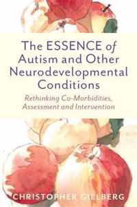 The ESSENCE of Autism and Other Neurodevelopmental Conditions