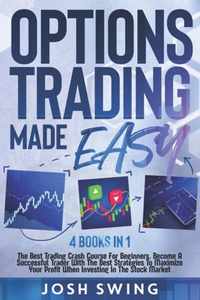 Options Trading Made Easy: 3+1 Books in 1