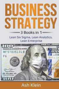 Business Strategy: 3 Books in 1
