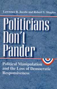 Politicians Don't Pander