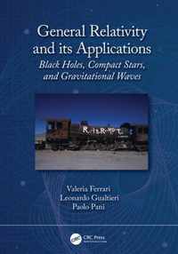 General Relativity and its Applications