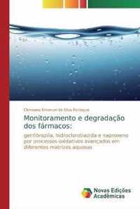 Monitoramento e degradacao dos farmacos